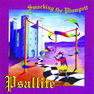 Psallite - Smacking up the Plumpett