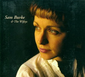 Sam Burke & The Wifeys - Self Titled
